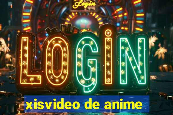 xisvideo de anime